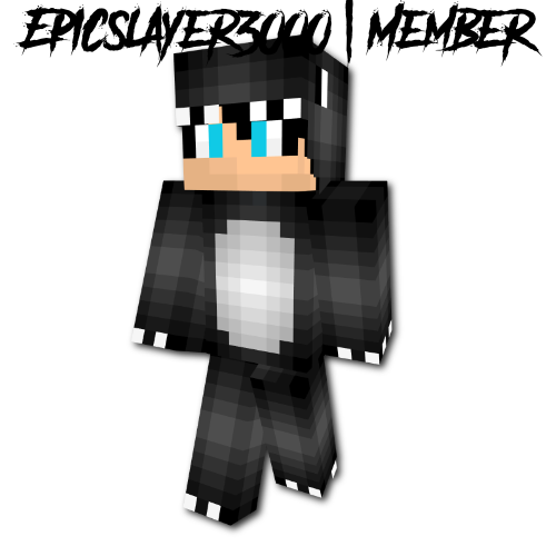 Epicslayer3000 | Member